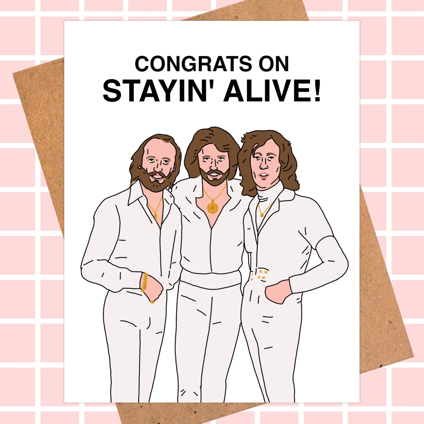 Bee Gees "Congrats On Stayin' Alive!" Birthday Card