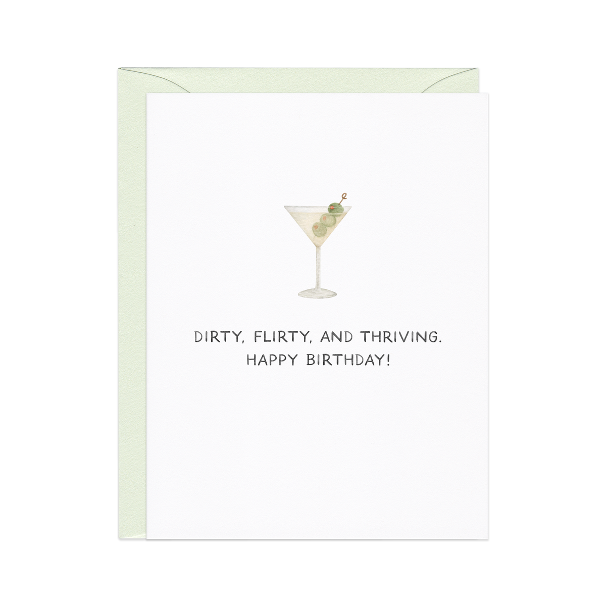 Dirty, Flirty, Thriving Martini Birthday Card