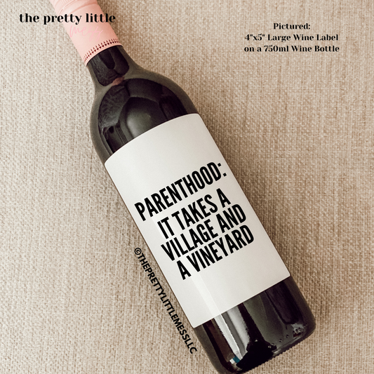 "Parenthood: It Takes A Village" Wine Label