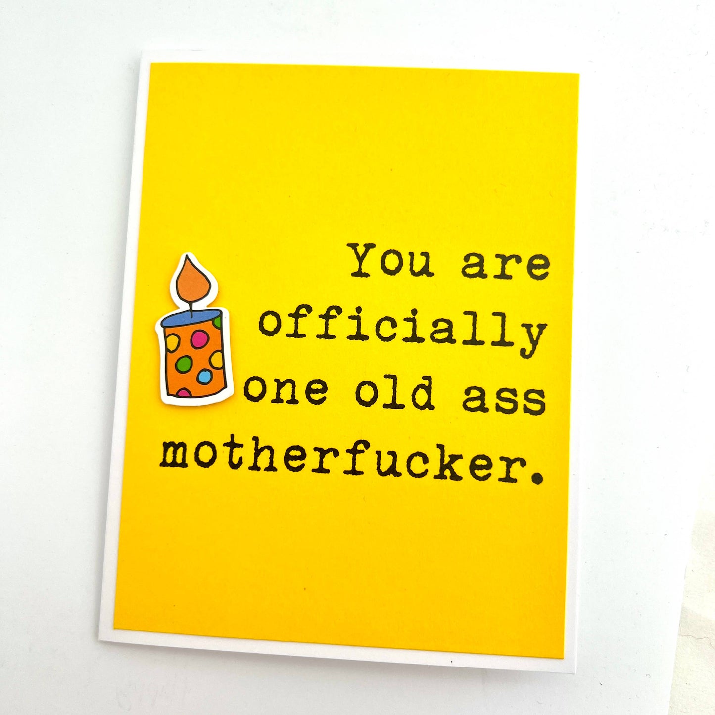 Birthday Officially Old Ass Motherfucker Card
