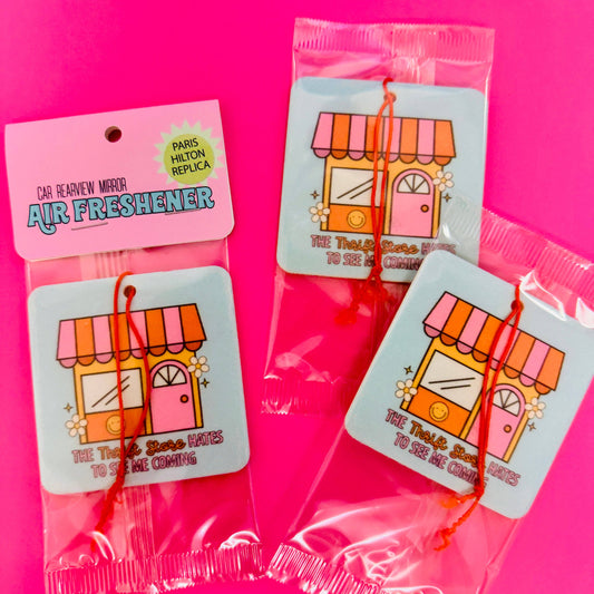 Car Air Freshener, The Thrift Store Hates To See Me Coming