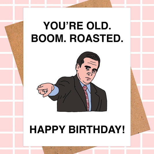 Michael Scott "BOOM ROASTED" Happy Birthday Card