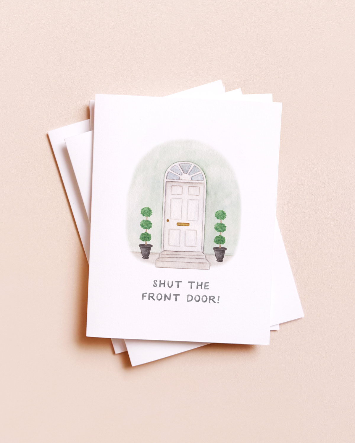 Shut The Front Door New Home Card