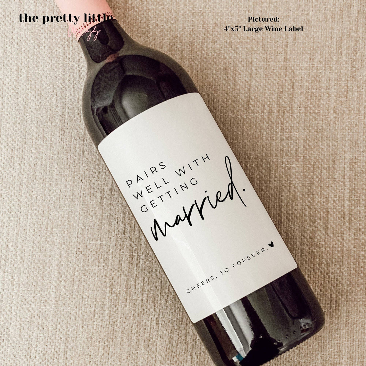 "Pairs Well With Getting Married" Wine Label