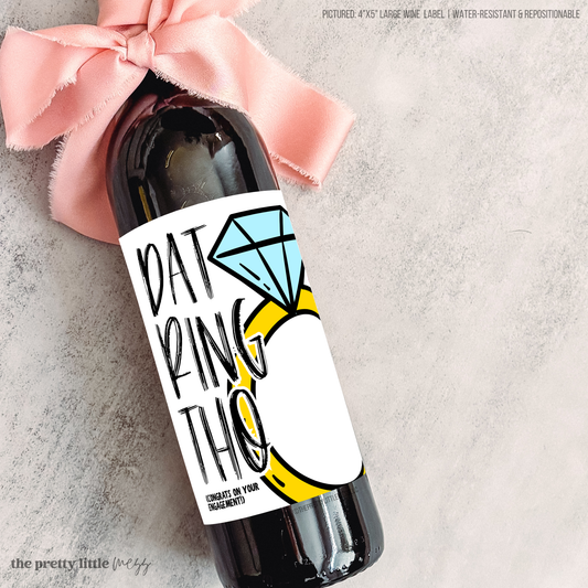 Dat Ring Tho | Funny Wedding, Engagement Wine Label