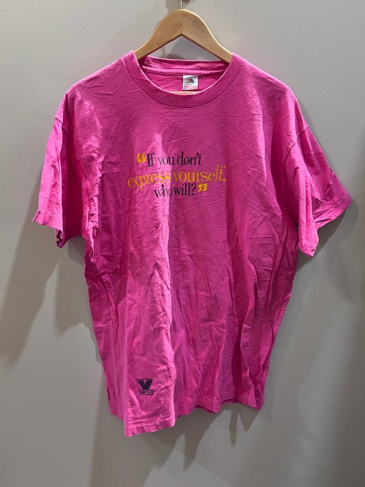 VTG "If you don't express yourself" Pink T-shirt