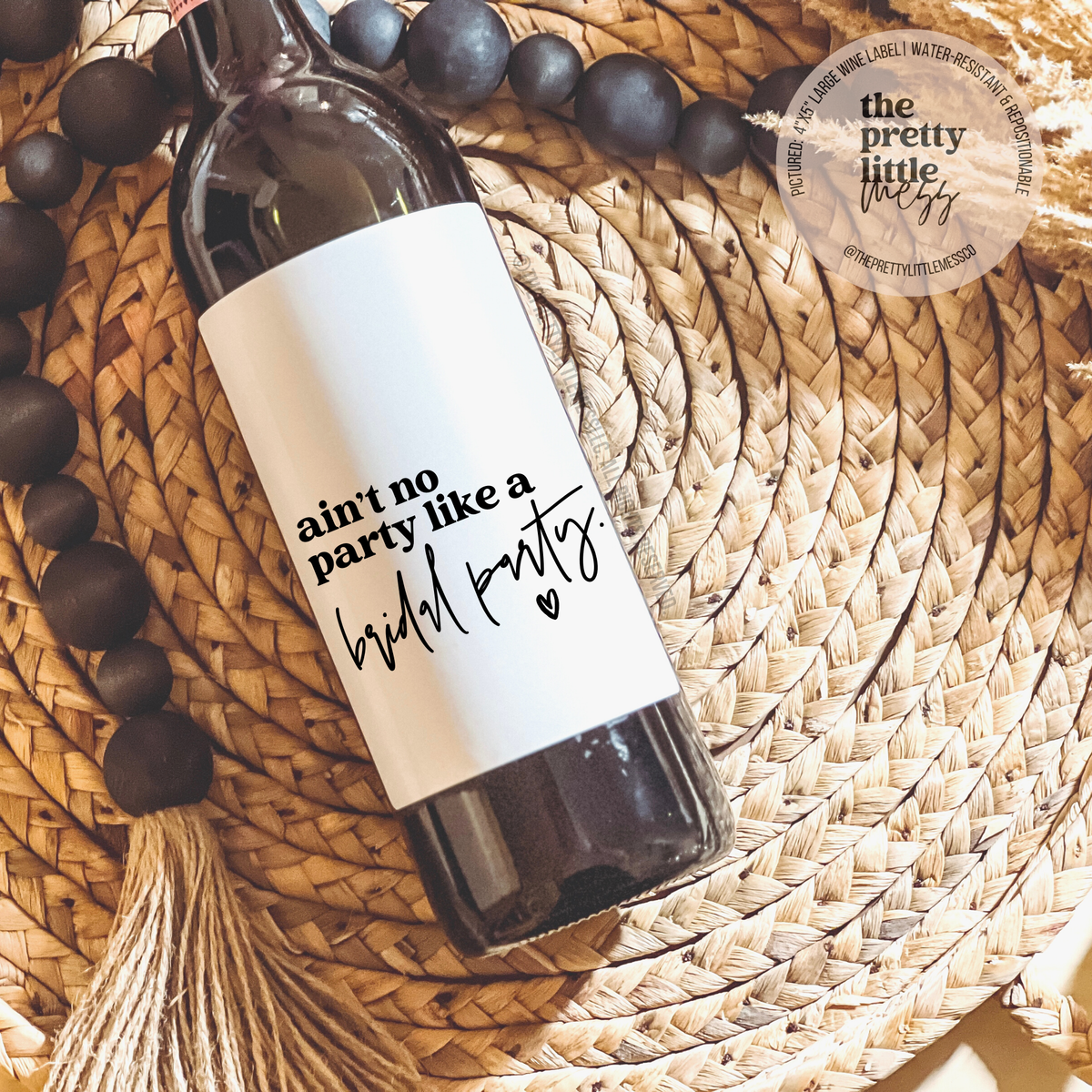 "Ain't No Party like a Bridal Party" Wine Label
