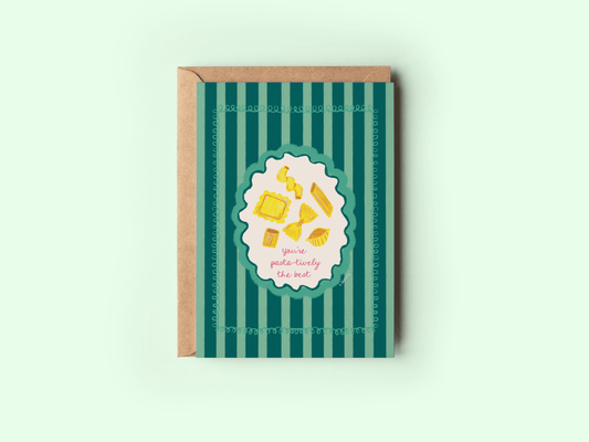 "Pasta-tively The Best" Greeting Card