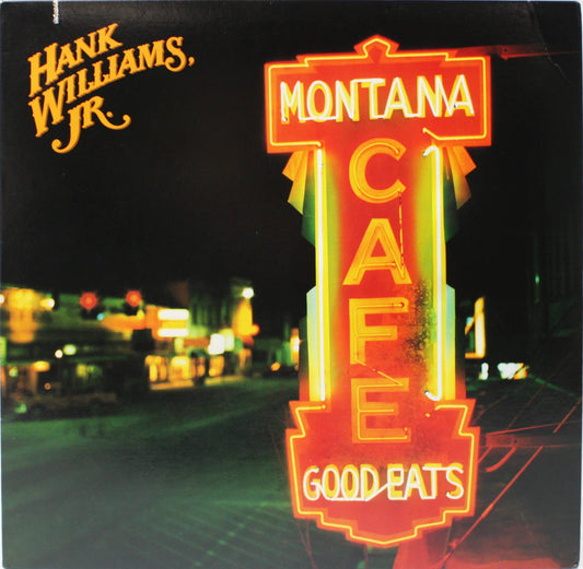 12" Vinyl LP Record - Hank Williams Jr: Montana Cafe Country